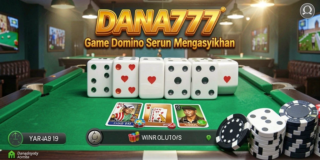 Screenshot DANA777 menampilkan gameplay Domino yang seru dan interaktif.